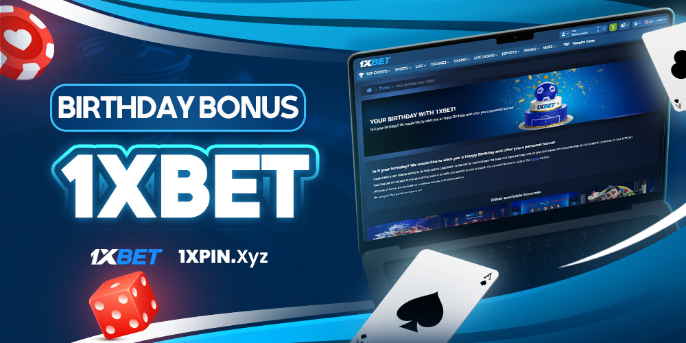birthday bonus 1xbet
